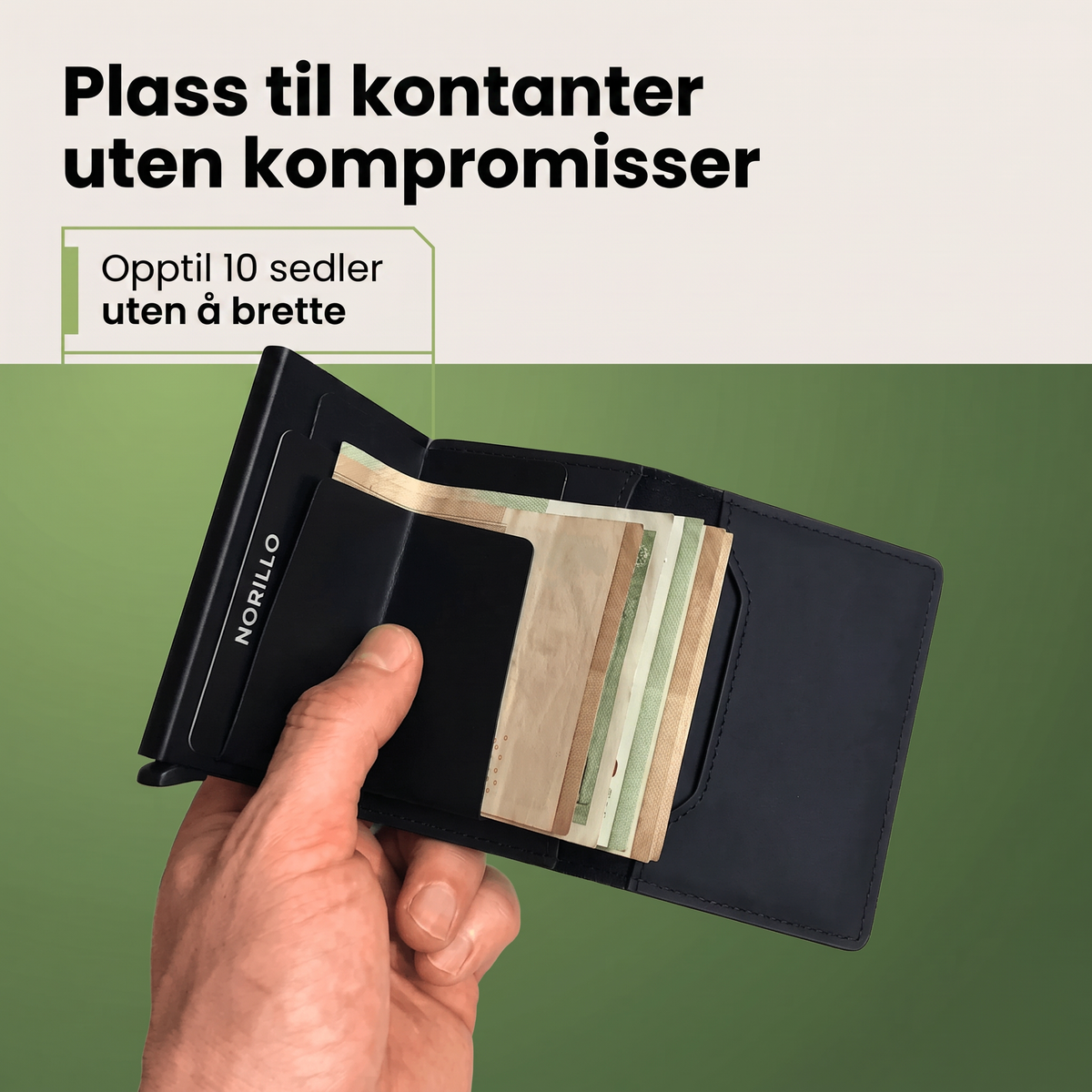 Plass til kontanter – opptil 10 sedler uten å brette